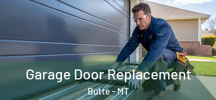  Garage Door Replacement Butte - MT