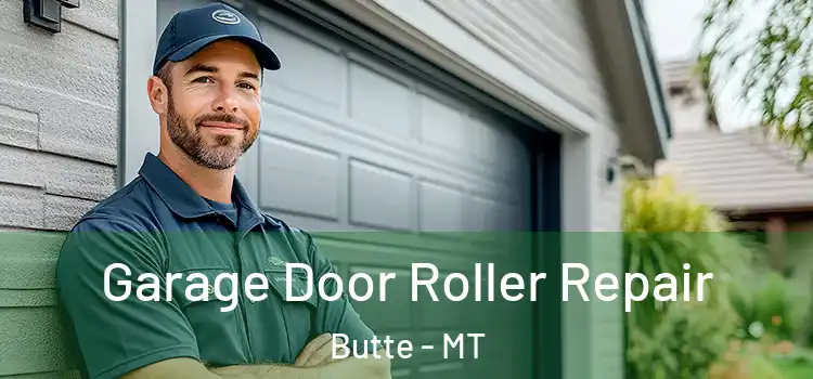  Garage Door Roller Repair Butte - MT