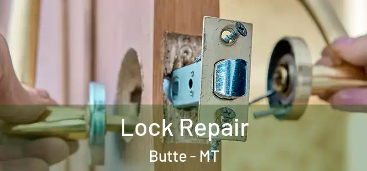  Lock Repair Butte - MT