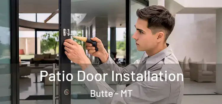  Patio Door Installation Butte - MT