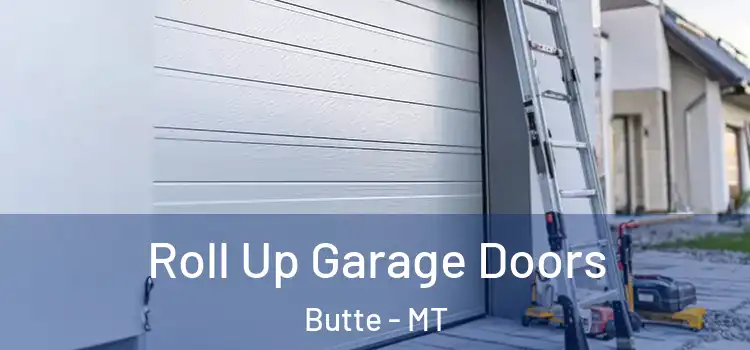  Roll Up Garage Doors Butte - MT